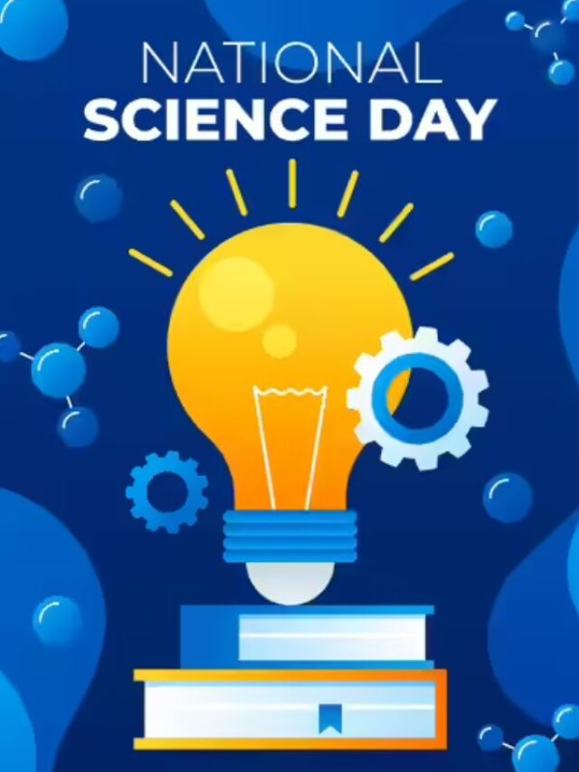 28 फरवरी को ही क्यों मनाया जाता है नेशनल साइंस डे, जानें महत्व और थीम